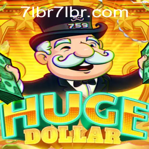 Exploring the World of HugeDollar: The Exciting Game from 7LBR.COM