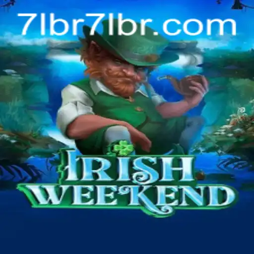 Experience the Thrill of IrishWeekend with 7LBR.COM